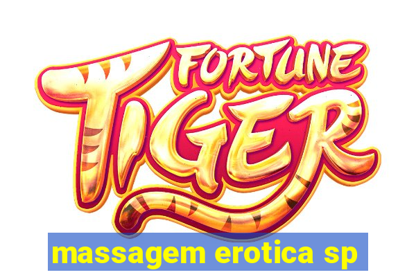 massagem erotica sp